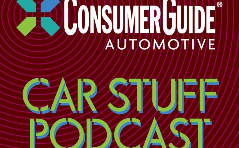 Consumer Guide Car Stuff Podcast, Episode 92: Ranking the Most American-Made Vehicles, Used Car Prices